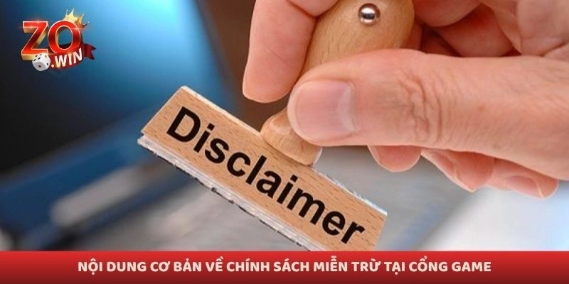 Nội dung cơ bản về chính sách miễn trừ tại cổng game